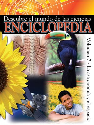 cover image of Descubre el mundo de las ciencias Enciclopedia, Volumen 7